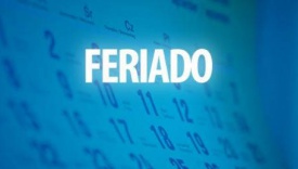 FERIADO DIA DO TRABALHADOR